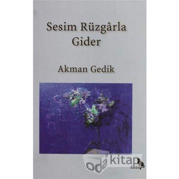 Sesim Rüzgarla Gider - Akman Gedik