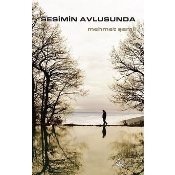 Sesimin Avlusunda - Mehmet Şamil