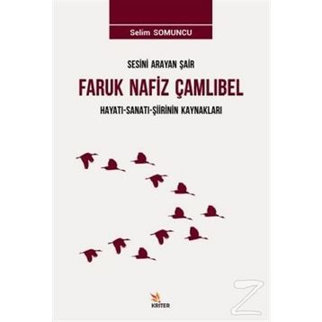 Sesini Arayan Şair Faruk Nafiz Çamlıbel - Selim Somuncu