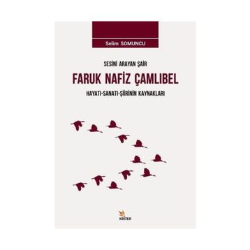 Sesini Arayan Şair Faruk Nafiz Çamlıbel - Selim Somuncu