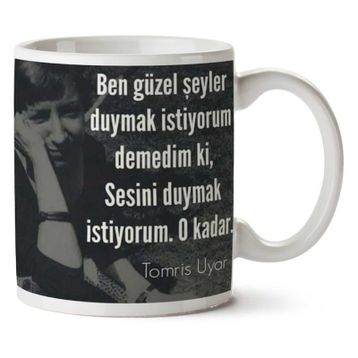 Sesini Duymak İstiyorum Baskılı Kupa