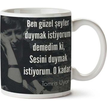Sesini Duymak İstiyorum Baskılı Kupa