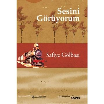 Sesini Görüyorum Safiye Gölbaşı