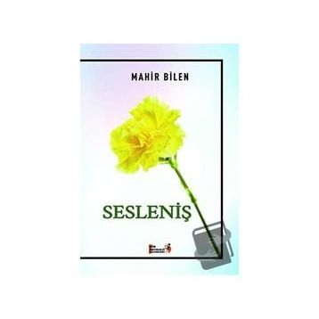 Sesleniş - Mahir Bilen