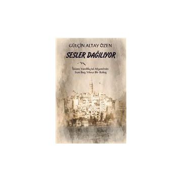 Sesler Dağılıyor - Gülçin Altay Özen