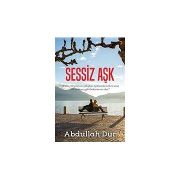 Sessiz Aşk - Abdullah Dur