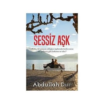Sessiz Aşk - Abdullah Dur