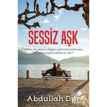 Sessiz Aşk - Abdullah Dur