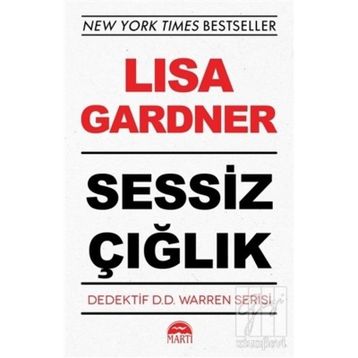 SESSIZ ÇIĞLIK - LISA GARDNER