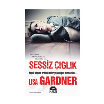 SESSIZ ÇIĞLIK - LISA GARDNER