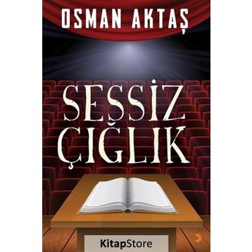 Sessiz Çığlık - Osman Aktaş