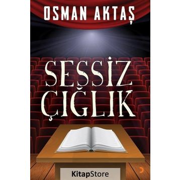 Sessiz Çığlık - Osman Aktaş