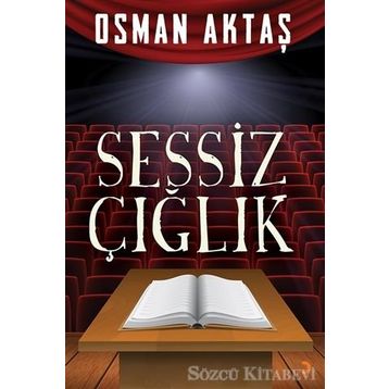 Sessiz Çığlık - Osman Aktaş