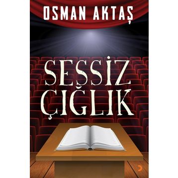 Sessiz Çığlık - Osman Aktaş