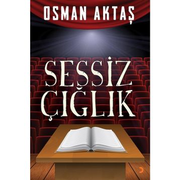 Sessiz Çığlık - Osman Aktaş