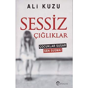 Sessiz Çığlıklar - Ali Kuzu