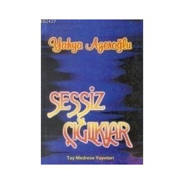 Sessiz Çığlıklar - Ali Kuzu
