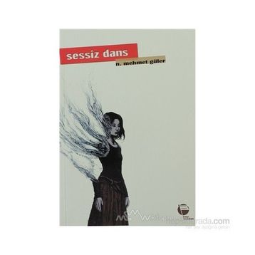 SESSIZ DANS - N. MEHMET GÜLER