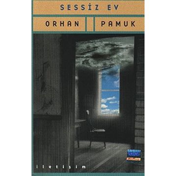 Sessiz Ev - Orhan Pamuk