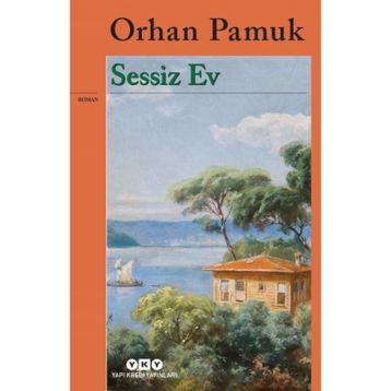 Sessiz Ev - Orhan Pamuk