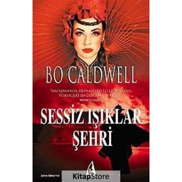 SESSIZ IŞIKLAR ŞEHRİ - BO CALDWELL