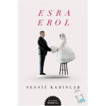 SESSIZ KADINLAR - ESRA EROL