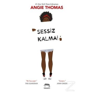 Sessiz Kalma! - Angie Thomas