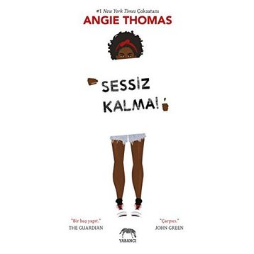 Sessiz Kalma! - Angie Thomas