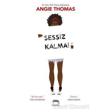 Sessiz Kalma! - Angie Thomas