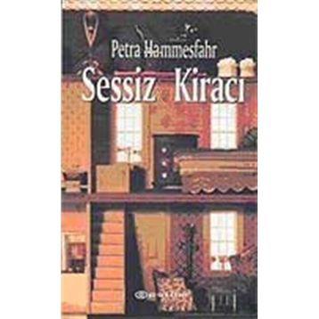 SESSIZ KİRACI - PETRA HAMMESFAHR