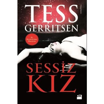 SESSIZ KIZ - TESS GERRITSEN