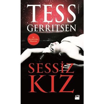 SESSIZ KIZ - TESS GERRITSEN
