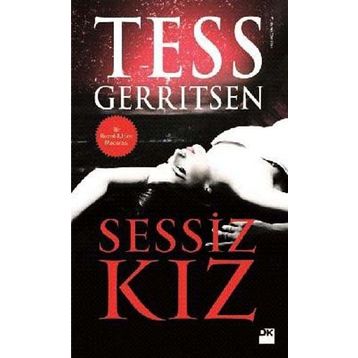 SESSIZ KIZ - TESS GERRITSEN