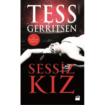 SESSIZ KIZ - TESS GERRITSEN
