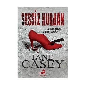 Sessiz Kurban - Jane Casey