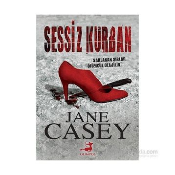 Sessiz Kurban - Jane Casey