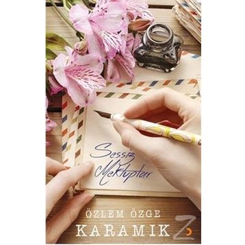 Sessiz Mektuplar - Özlem Özge Karamık