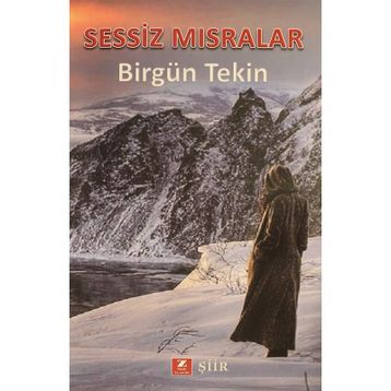Sessiz Mısralar - Birgün Tekin