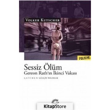 Sessiz Ölüm - Gereon Rath’ın İkinci Vakası - Volker Kutscher