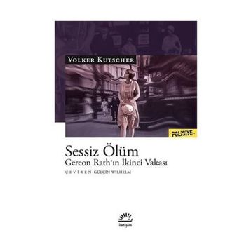 Sessiz Ölüm - Gereon Rath’ın İkinci Vakası - Volker Kutscher