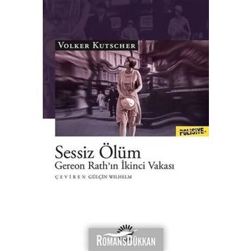 Sessiz Ölüm - Gereon Rath’ın İkinci Vakası - Volker Kutscher