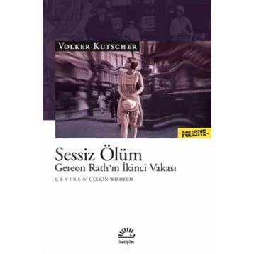 Sessiz Ölüm - Gereon Rath’ın İkinci Vakası - Volker Kutscher