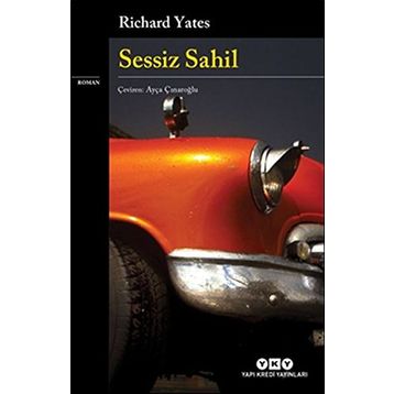 Sessiz Sahil - Richard Yates