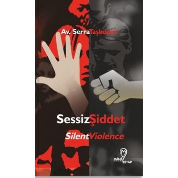 Sessiz Şiddet - Serra Taşköprü