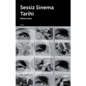 Sessiz Sinema Tarihi - Adnan Acar