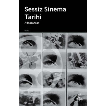 Sessiz Sinema Tarihi - Adnan Acar