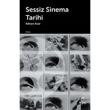 Sessiz Sinema Tarihi - Adnan Acar