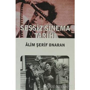 SESSIZ SINEMA TARIHI - ÂLIM ŞERİF ONARAN