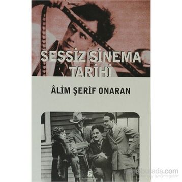 SESSIZ SINEMA TARIHI - ÂLIM ŞERİF ONARAN