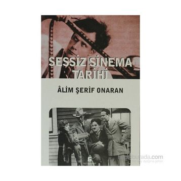 SESSIZ SINEMA TARIHI - ÂLIM ŞERİF ONARAN